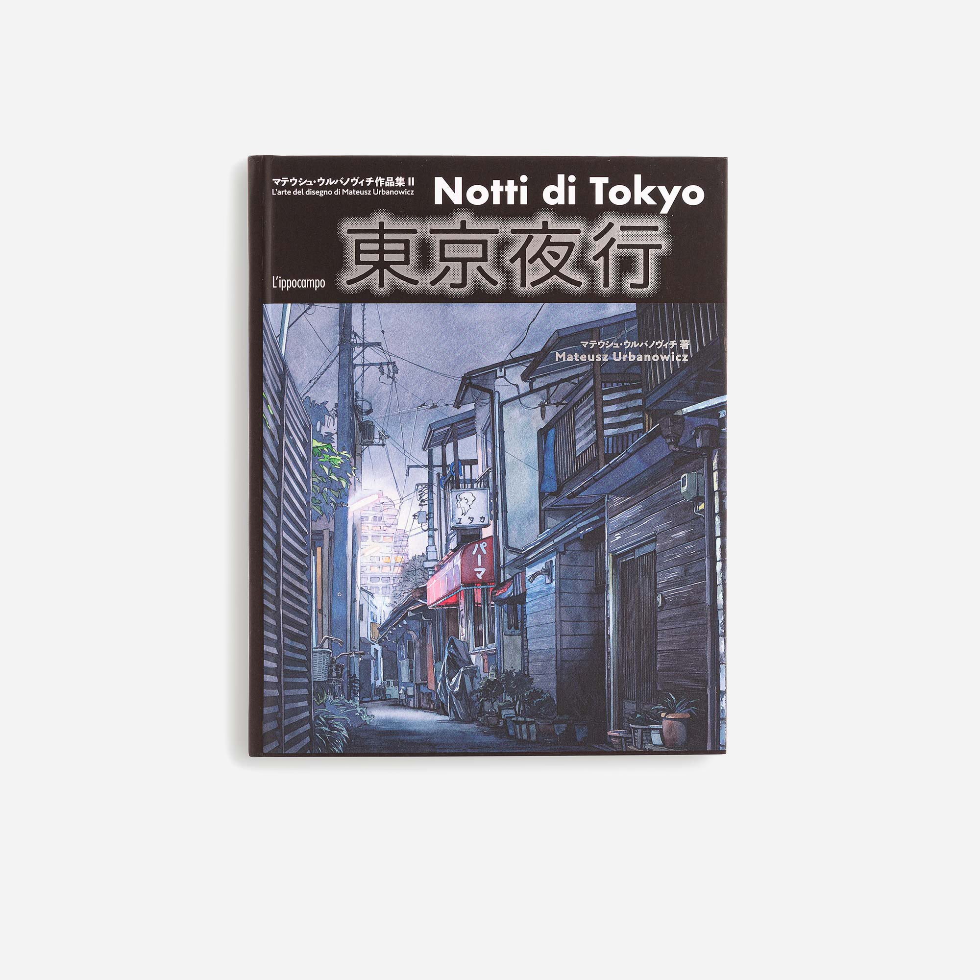 Tokyo Nights - The art of drawing by Mateusz Urbanowicz